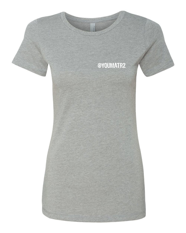 Women's YOUMATR2 Deluxe T-shirt